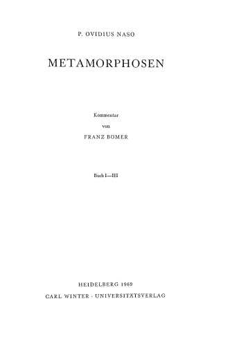 P. Ovidius Naso, Metamorphosen: Kommentar. Buch I - III