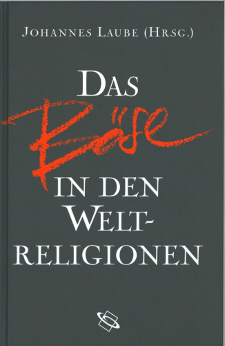 Das Böse in den Weltreligionen