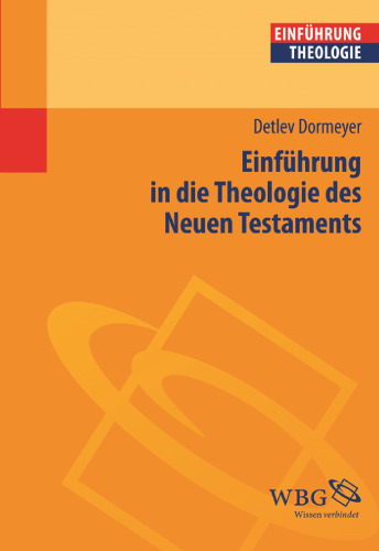 Dormeyer, D: Einf. Theologie des Neuen Testaments
