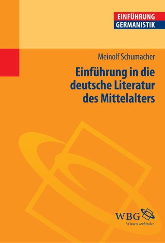 Einführung in die deutsche Literatur des Mittelalters: Herausgegeben:Grimm, Gunter E.; Bogdal, Klaus-Michael
