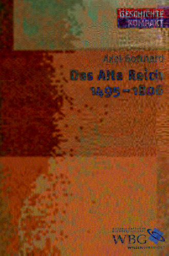 Das Alte Reich 1495 - 1806