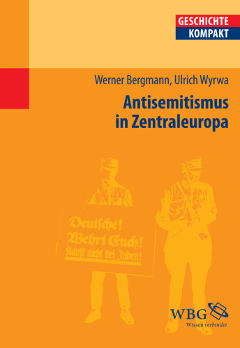 Antisemitismus in Zentraleuropa: Deutschland, Österreich und die Schweiz vom 18. Jahrhundert bis zur Gegenwart