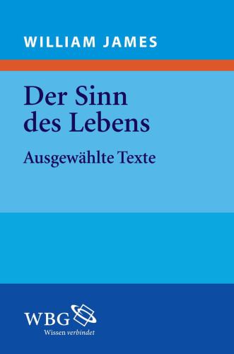 Der Sinn des Lebens: Ausgewählte Texte