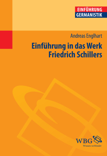 Einführung in das Werk Friedrich Schillers