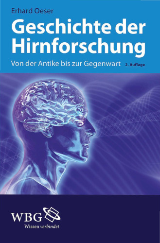 Geschichte der Hirnforschung: Von der Antike bis zur Gegenwart