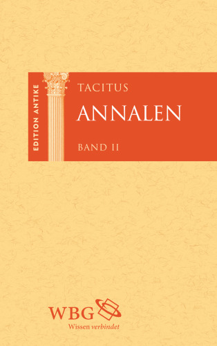 Annalen. Bände II. Lateinisch und deutsch.