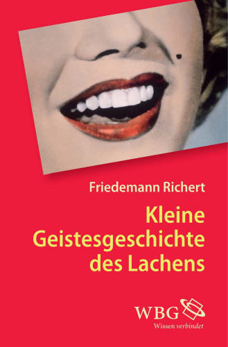 Kleine Geistesgeschichte des Lachens