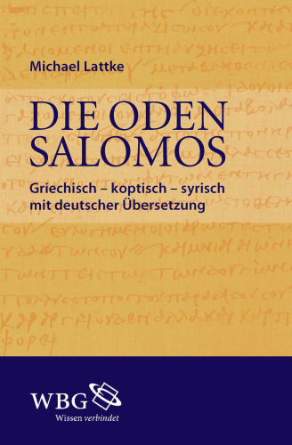 Die Oden Salomons: Griechisch - koptisch - syrisch