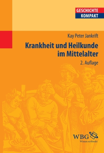 Krankheit und Heilkunde im Mittelalter