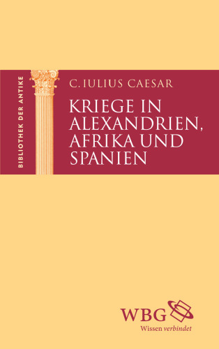 Kriege in Alexandrien, Afrika und Spanien