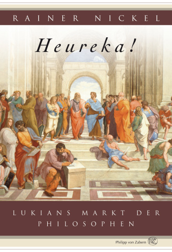 Heureka!: Lukians Markt der Philosophen