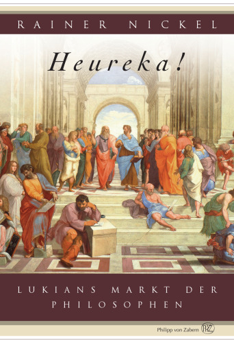 Heureka!: Lukians Markt der Philosophen