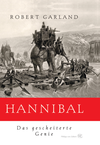 Hannibal : das gescheiterte Genie