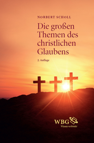 Die großen Themen des christlichen Glaubens