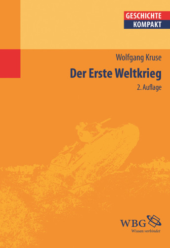 Der Erste Weltkrieg: Herausgegeben:Puschner, Uwe