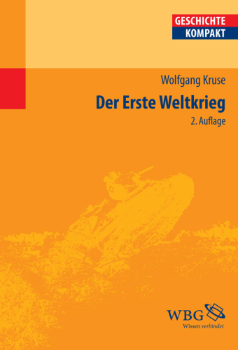 Der Erste Weltkrieg: Herausgegeben:Puschner, Uwe