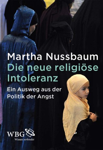 Die neue religiöse Intoleranz: Ein Ausweg aus der Politik der Angst