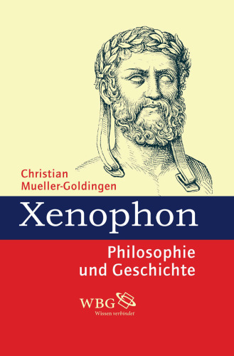 Xenophon: Philosophie und Geschichte