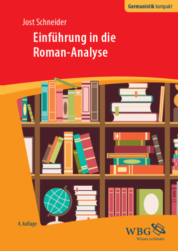 Einführung in die Roman-Analyse: Herausgegeben:Grimm, Gunter E.; Bogdal, Klaus-Michael