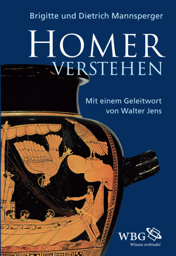 Homer verstehen: Mit einem Geleitwort von Walter Jens