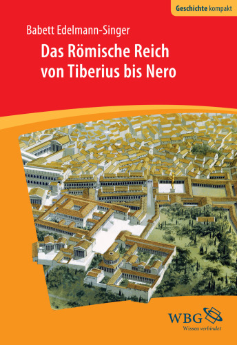 Das Römische Reich von Tiberius bis Nero