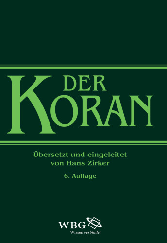 Der Koran: Übersetzung:Zirker, Hans