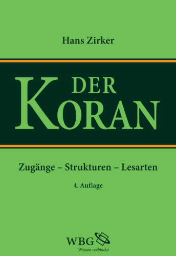 Koran: Zugänge - Strukturen - Lesarten