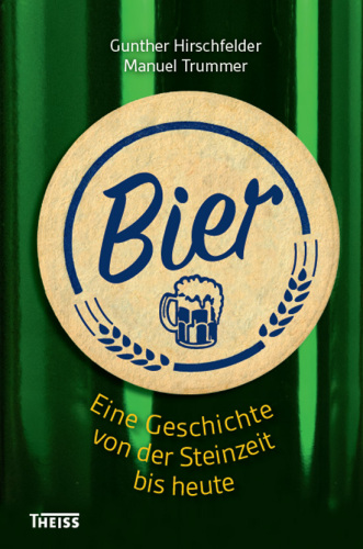 Bier: Die ersten 13000 Jahre