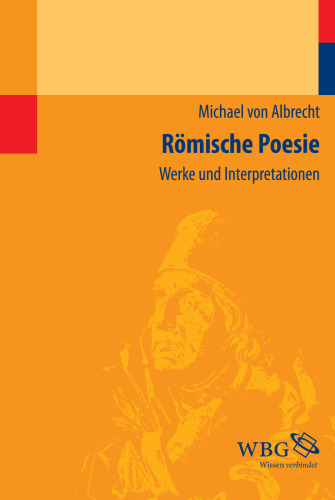 Römische Poesie: Werke und Interpretationen