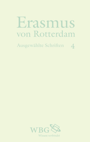 Erasmus von Rotterdam: Ausgewählte Schriften IV.
