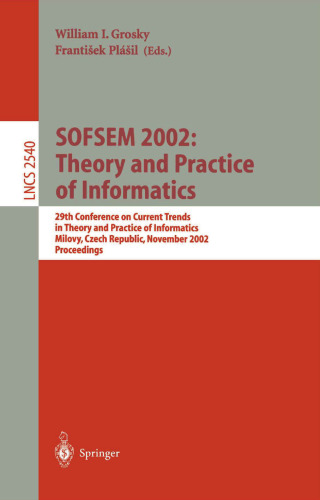 SOFSEM 2002: Theory and Practice of Informatics