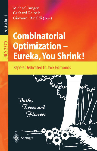 Combinatorial Optimization -- Eureka, You Shrink!: Papers Dedicated to Jack Edmonds. 5th International Workshop, Aussois, France, March 5-9, 2001, Revised Papers