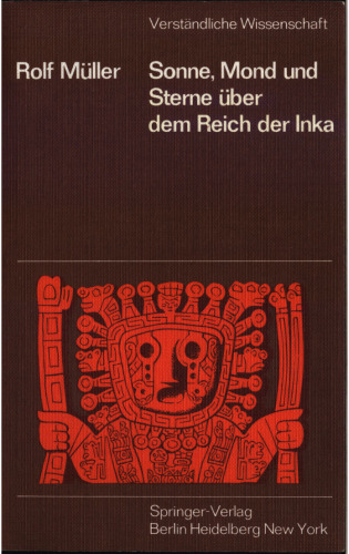 Sonne, Mond und Sterne über dem Reich der Inka