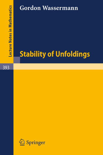 Stability of Unfoldings (Lecture Notes in Mathematics, 393)