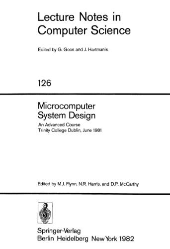 Microcomputer System Design: An Advanced Course Trinity College Dublin, June 1981