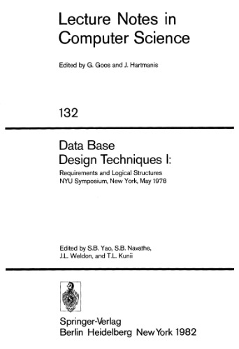 Data Base Design Techniques I:: Requirements and Logical Structures NYU Symposium, New York, May 1978
