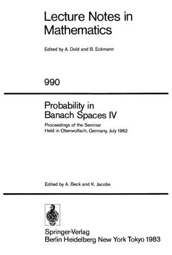 Probability in Banach Spaces IV