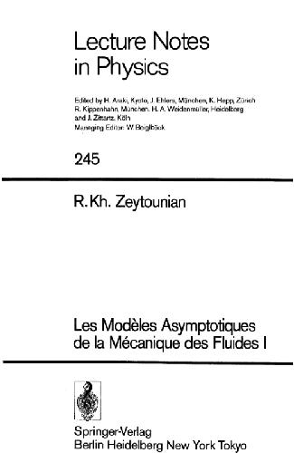 Les Modeles Asymptotiques de la Mecanique des Fluides 1