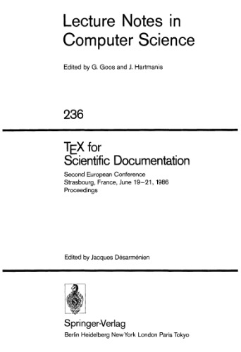 TEX for Scientific Documentation: Second European Conference, Strasbourg, France, June 19-21, 1986. Proceedings (Lecture Notes in Computer Science, 236)
