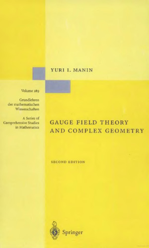 Gauge Field Theory and Complex Geometry