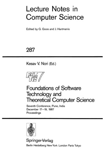 Foundations of Software Technology and Theoretical Computer Science: Seventh Conference, Pune, India December 17–19, 1987 Proceedings