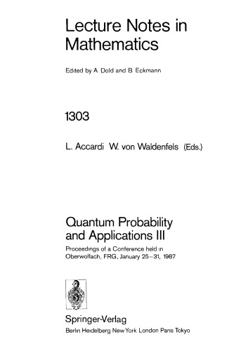 Quantum Probability and Applications III: Proceedings of a Conference held in Oberwolfach, FRG, January 25-31, 1987