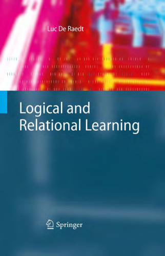 Logical and Relational Learning (Cognitive Technologies)