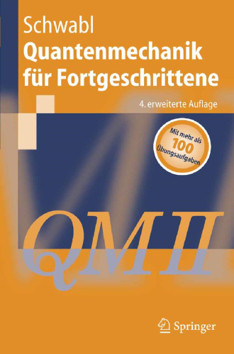 Quantenmechanik für Fortgeschrittene (QM II) (Springer-Lehrbuch) (German Edition)