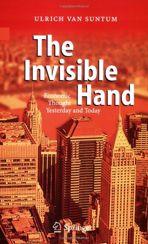 Ulrich van Suntum The Invisible Hand Economic Thought Yesterday and Today