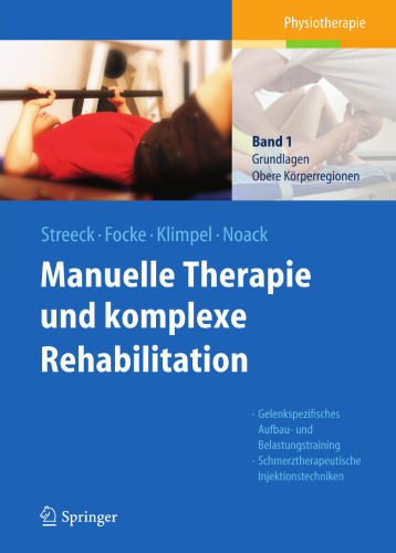 Manuelle Therapie und komplexe Rehabilitation: Band 1: Grundlagen, obere Körperregionen (German Edition)