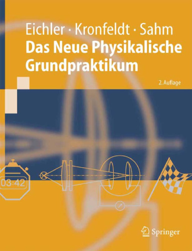 Das Neue Physikalische Grundpraktikum, 2. Auflage (Springer-Lehrbuch)