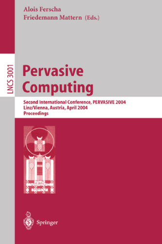 Pervasive Computing: Second International Conference, PERVASIVE 2004, Linz/Vienna, Austria, April 21-23, 2004. Proceedings