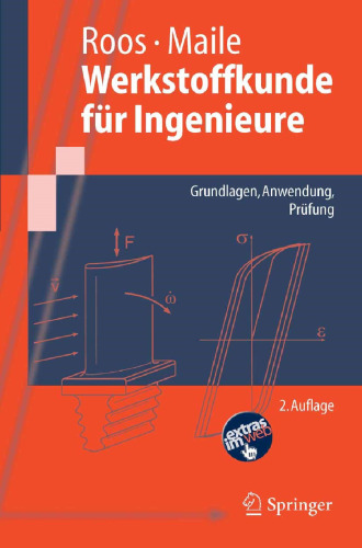 Werkstoffkunde für Ingenieure: Grundlagen, Anwendung, Prüfung