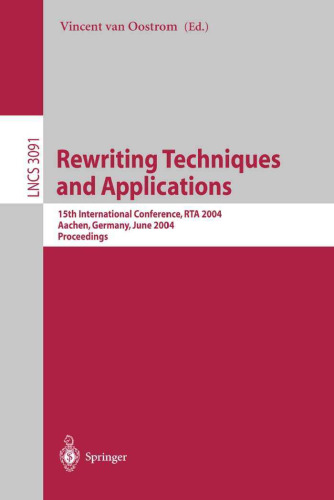 Rewriting Techniques and Applications: 15th International Conference, RTA 2004, Aachen, Germany, June 3-5, 2004. Proceedings